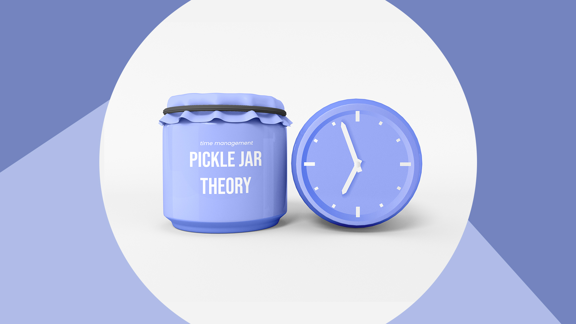 The Pickle Jar Theory Time Management Method VirtualSpace